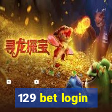 129 bet login